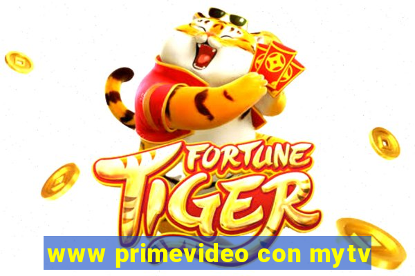 www primevideo con mytv